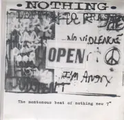 7'' - Nothing Left To Grasp - ...The Monotonous Beat Of Nothing New