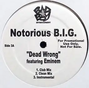 The Notorious B.I.G. - Dead Wrong / Whoa