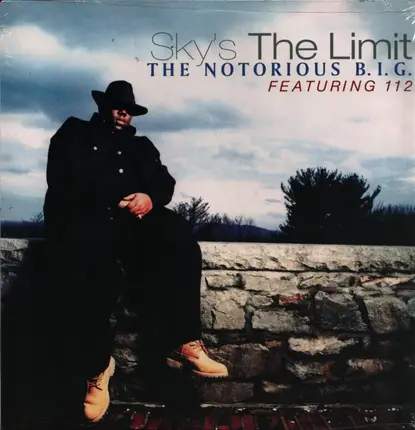 Notorious B.I.G. Featuring 112 - Sky's The Limit