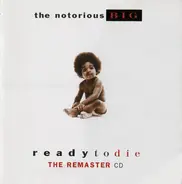 Notorious B.I.G. - Ready To Die (The Remaster CD)