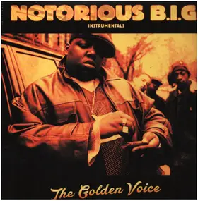 The Notorious B.I.G. - The Golden Voice (Instrumentals)
