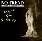 No Trend - Heart Of Darkness