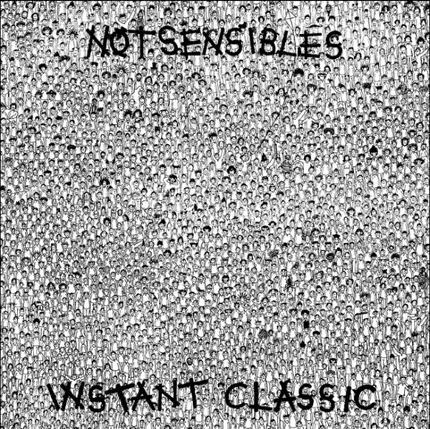 Notsensibles - Instant Classic 2
