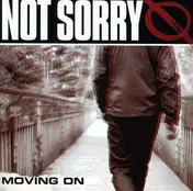 Not Sorry - Moving On (clear)
