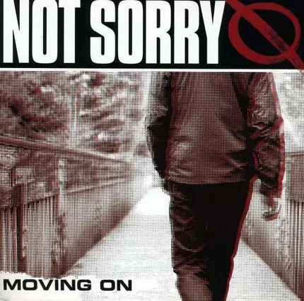 Not Sorry - Moving On (clear)