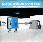 Notstandskomitee - Automatenmusik