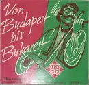 7inch Vinyl Single - Noucha Doina , Orchester Béla Sanders - Von Budapest Bis Bukarest - EP
