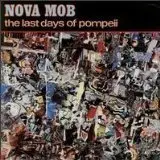 Nova Mob - Last Days of Pompeii
