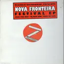 12inch Vinyl Single - Nova Fronteira - Festival EP