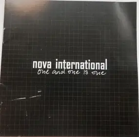 Nova International - One And One Is One