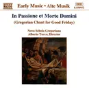 CD - Nova Schola Gregoriana , Alberto Turco - In Passione Et Morte Domini (Gregorian Chant For Good Friday)