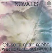 Novalis - Oft Sagt Man Mehr, Wenn Man Schweigt