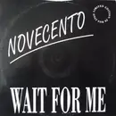 12inch Vinyl Single - Novecento - Wait For Me - No Cover