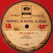 Novel & Kool G Rap - He Can't