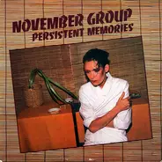 November Group - Persistent Memories