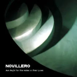 Novillero - Aim Right for the Holes in Their Lives