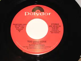 Novo Combo - Too Long Gone