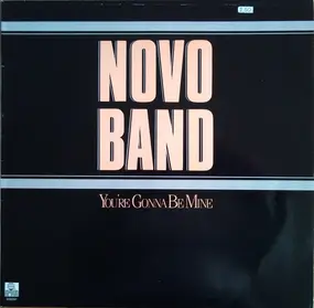 Novo Band - You're Gonna Be Mine