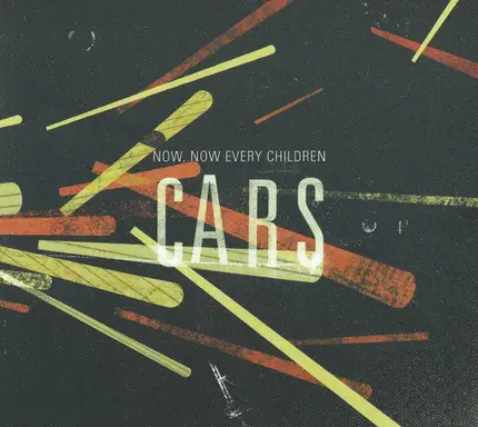 Now, Now Every Children - Cars