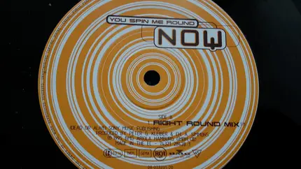 Now - You Spin Me Round