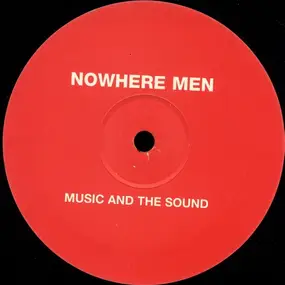 Nowhere Men - Music and the Sound