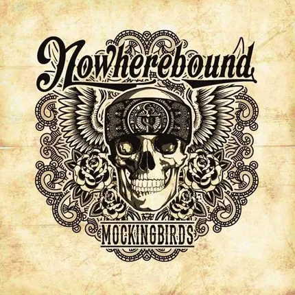 Nowherebound - Mockingbirds