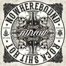 LP - Nowherebound / Rock Shit Hot - Til Death / For Life - Limited Edition, Colored, Insert