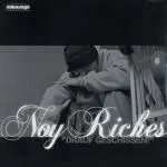 Noy Riches - Drauf Geschissen