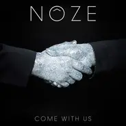 Noze - Come with Us