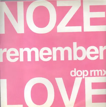 Noze - Remember Love