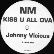 NM - Kiss U All Ova