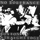 7inch Vinyl Single - No Tolerance - Boston Straight Edge - Limited Edition, incl. Poster