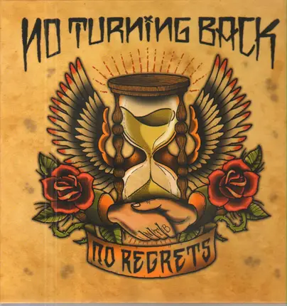 NO TURNING BACK - NO REGRETS
