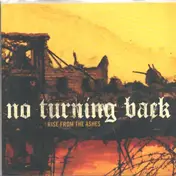 No Turning Back - Rise from the Ashes