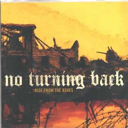 NO TURNING BACK - Rise from the Ashes