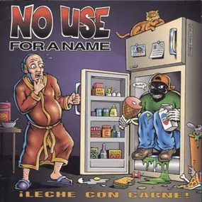 No Use for a Name - ¡Leche Con Carne!