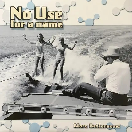 No Use For A Name - More Betterness!