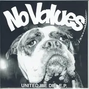 No Values - United We Die