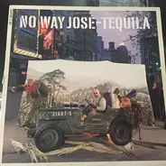 No Way Jose - Tequila