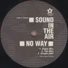 12'' - No Way - Sound In The Air