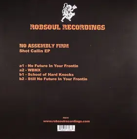 No Assembly Firm - Shot Callin EP