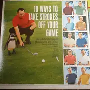 LP - No Artist - 10 Ways To Take Strokes Off Your Game