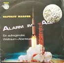 LP - No Artist - Captain Harper - Alarm Im All (Ein Aufregendes Weltraum-Abenteuer)