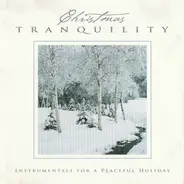 John Mandeville / Don Boyer a.o. - Christmas Tranquility: Instrumentals For A Peaceful Holiday