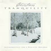 CD - John Mandeville / Don Boyer a.o. - Christmas Tranquility: Instrumentals For A Peaceful Holiday