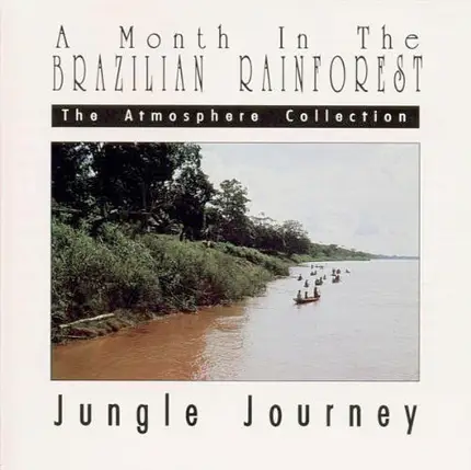 Ruth Happel - A Month In The Brazilian Rainforest - Jungle Journey