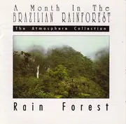 CD - No Artist - A Month In The Brazilian Rainforest - Rain Forest