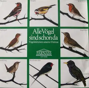 Hans A. Traber - Alle Vögel Sind Schon Da - Vogelstimmen Unserer Heimat