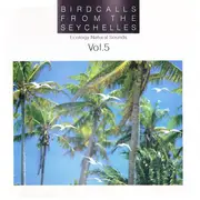 CD - Birdcalls From The Seychelles - Birdcalls From The Seychelles
