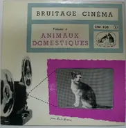 Bruitage Cinéma Volume 4 - Animaux Domestiques - Bruitage Cinéma Volume 4 - Animaux Domestiques